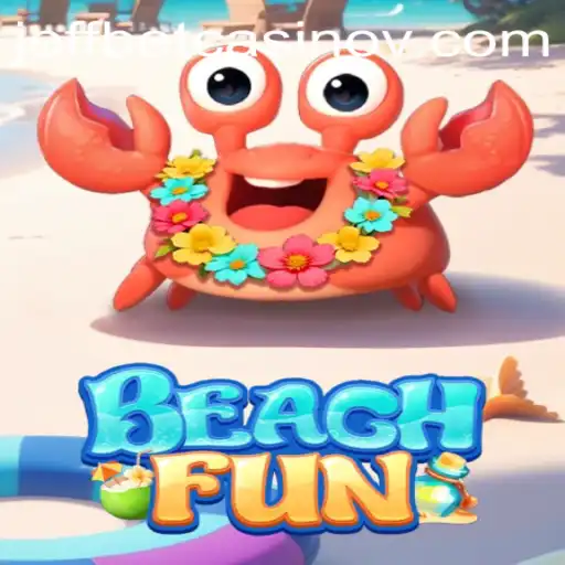 Discover the Excitement of BeachFun - A New Gaming Sensation
